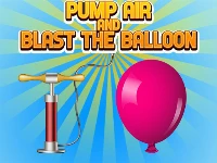 Pump air and blast the balloon