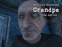 Mentally disturbed grandpa the asylum